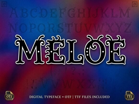 Meloe: The Whimsical Display Typeface for Enchanting Designs