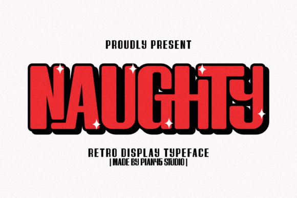 Naughty: The Retro Display Typeface for High-Impact Projects